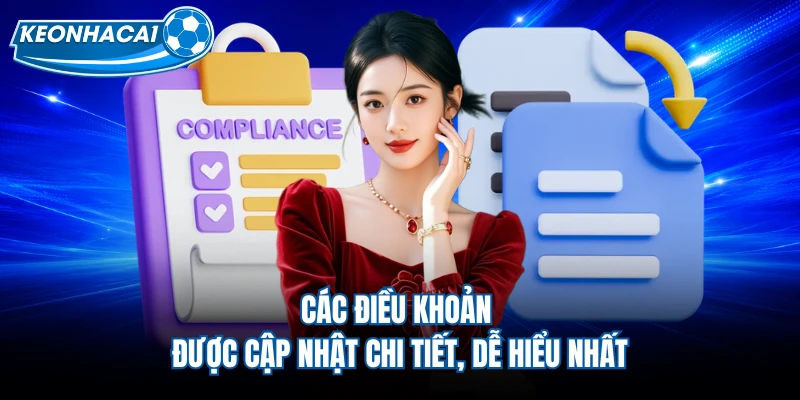 Các điều khoản được cập nhật chi tiết, dễ hiểu nhất