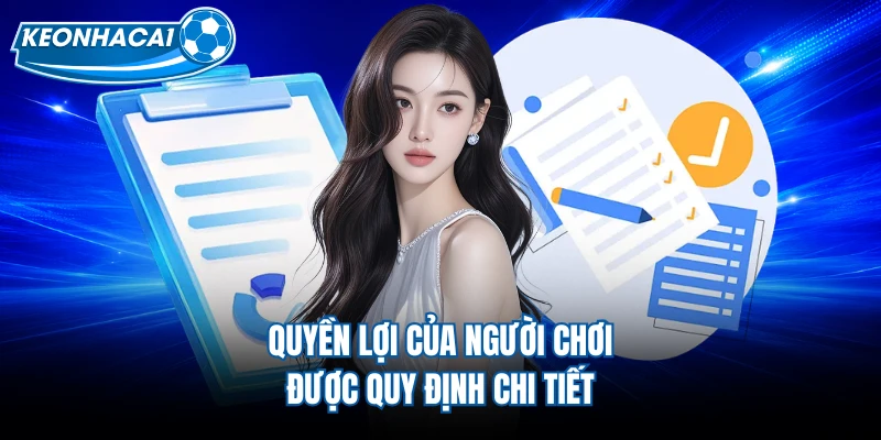 Quyền lợi của người chơi được quy định chi tiết